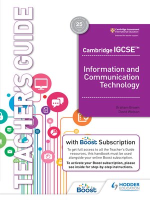 cover image of Cambridge IGCSE Information and Communication Technology Teacher's Guide with Boost Subscription